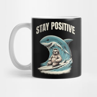 stay positive Mug